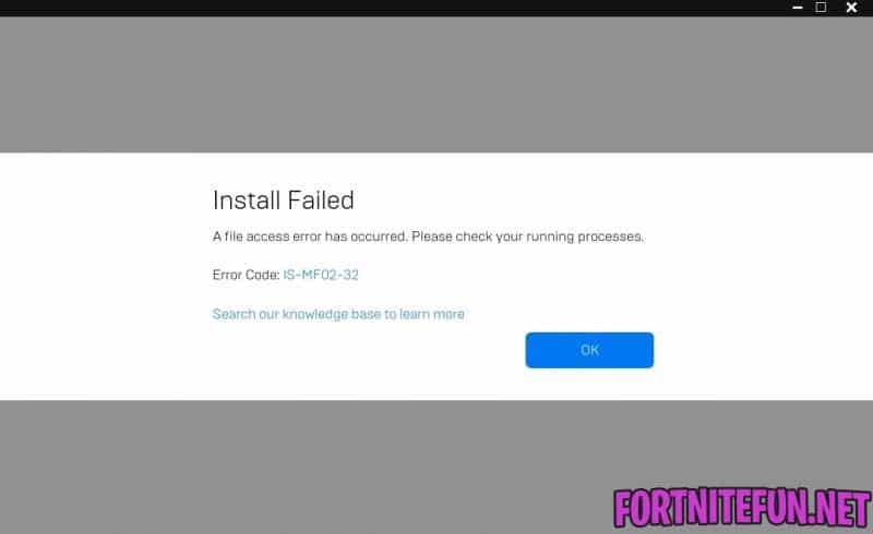 Fortnite Install Failed IS-MF02-32 Error - How to fix?